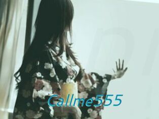 Callme555