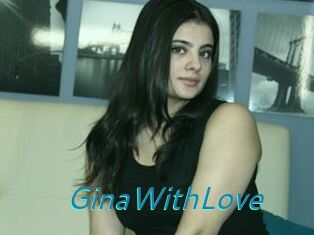 GinaWithLove