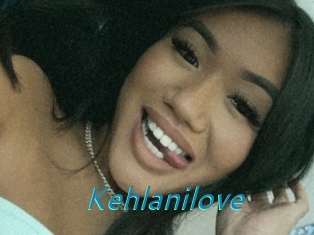 Kehlanilove