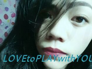 LOVEtoPLAYwithYOU