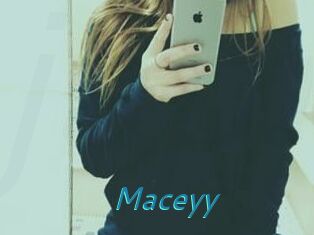 Maceyy