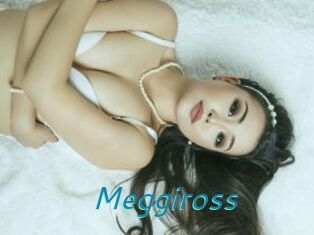 Meggiross