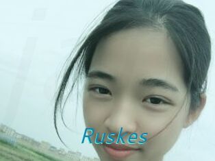 Ruskes