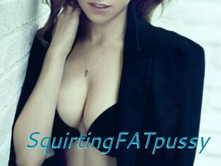 SquirtingFATpussy