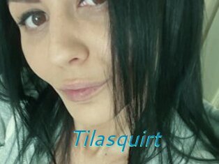 Tilasquirt