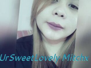 XUrSweetLovely_Mitchx