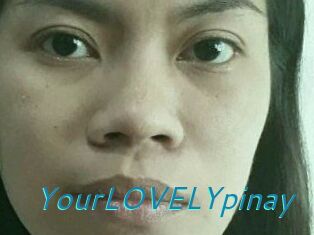 YourLOVELYpinay